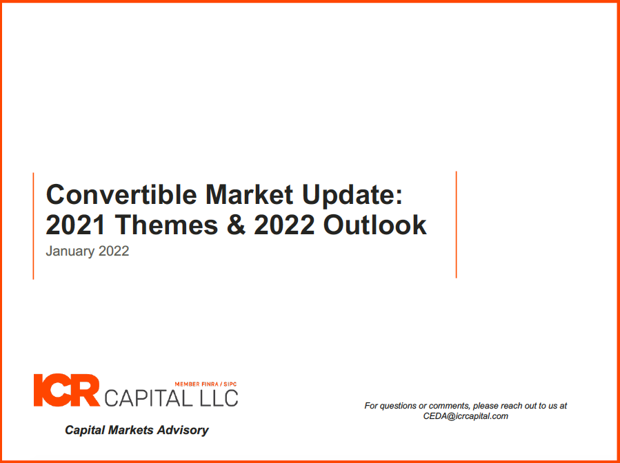 Convertible Market Update – 2021 Themes & 2022 Outlook